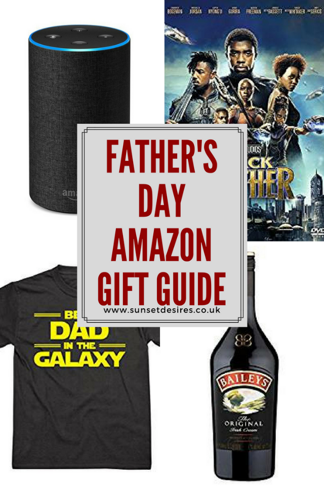 Father's Day Amazon Gift Guide Banner saying Father's Day Amazon Gift Guide with a couple of random pictures of gifts on (Black Panther DVD, Amazon Echo, T-shirt & Baileys)