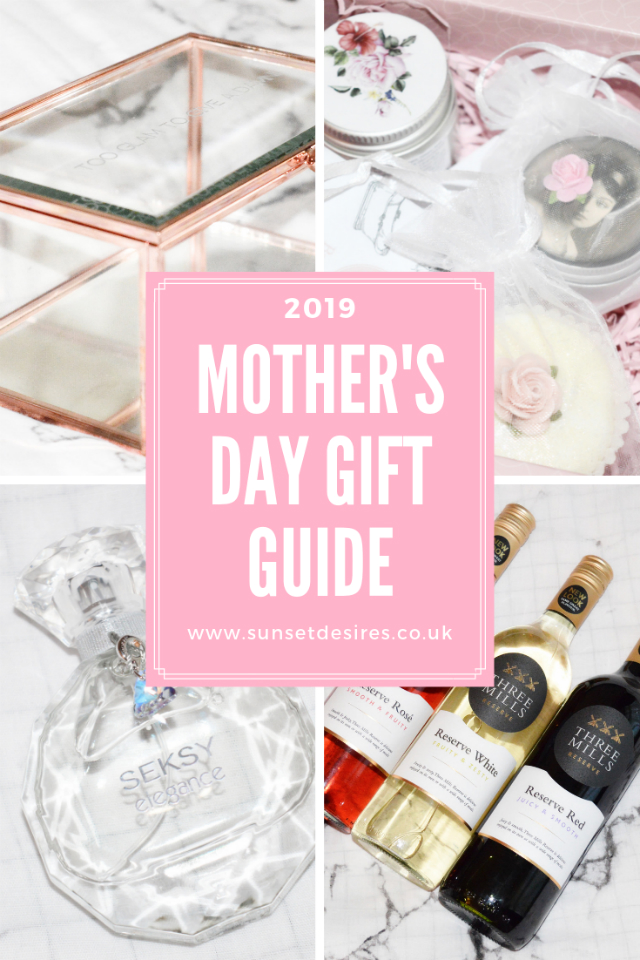 https://www.sunsetdesires.co.uk/2019/03/mothers-day-gift-guide-2019.html