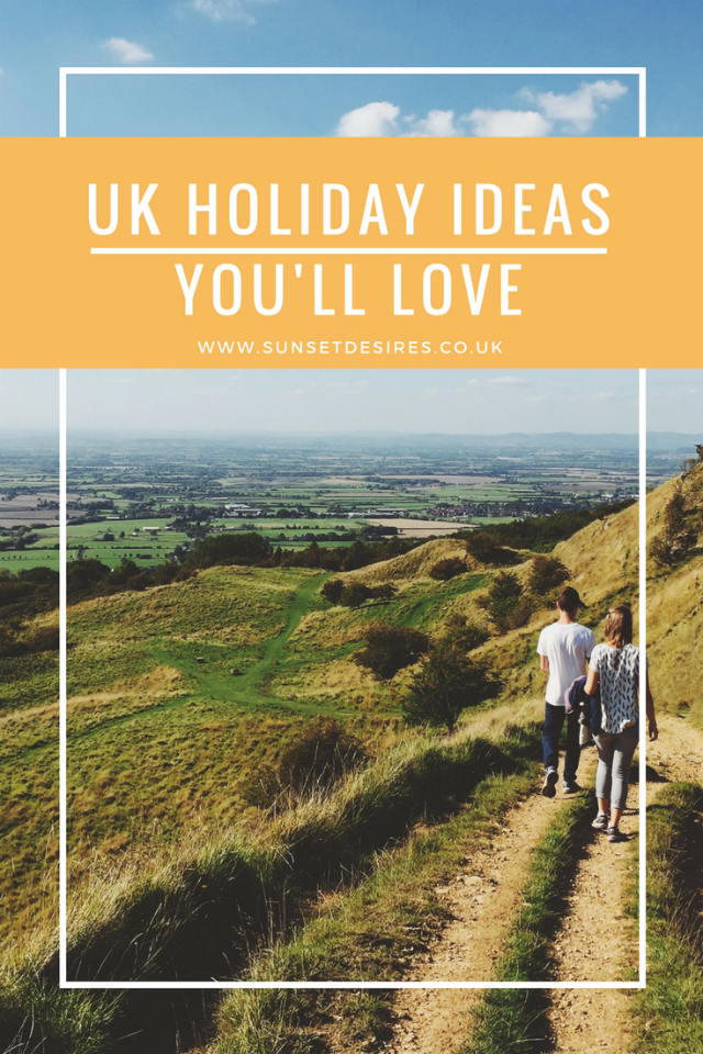 http://www.sunsetdesires.co.uk/2018/03/uk-holiday-ideas-youll-love_7.html
