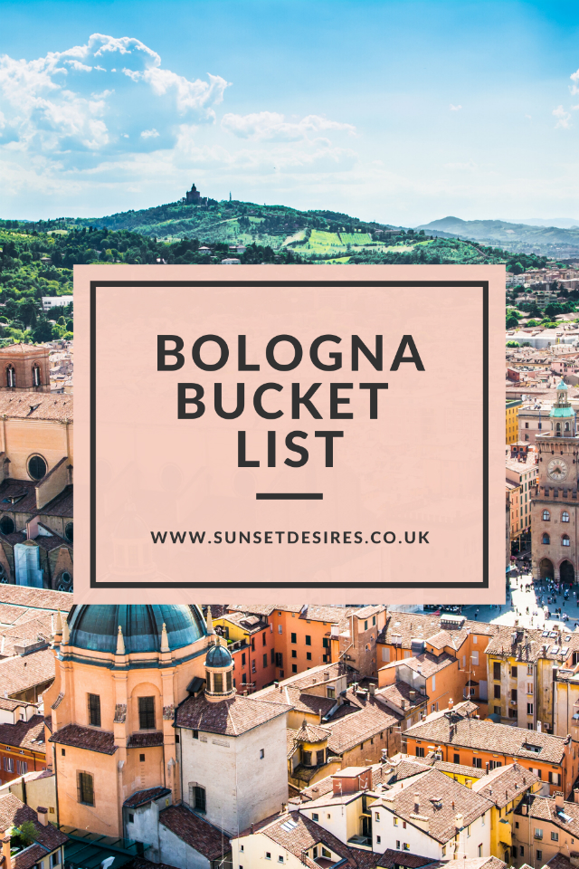https://www.sunsetdesires.co.uk/2020/01/bologna-bucket-list.html