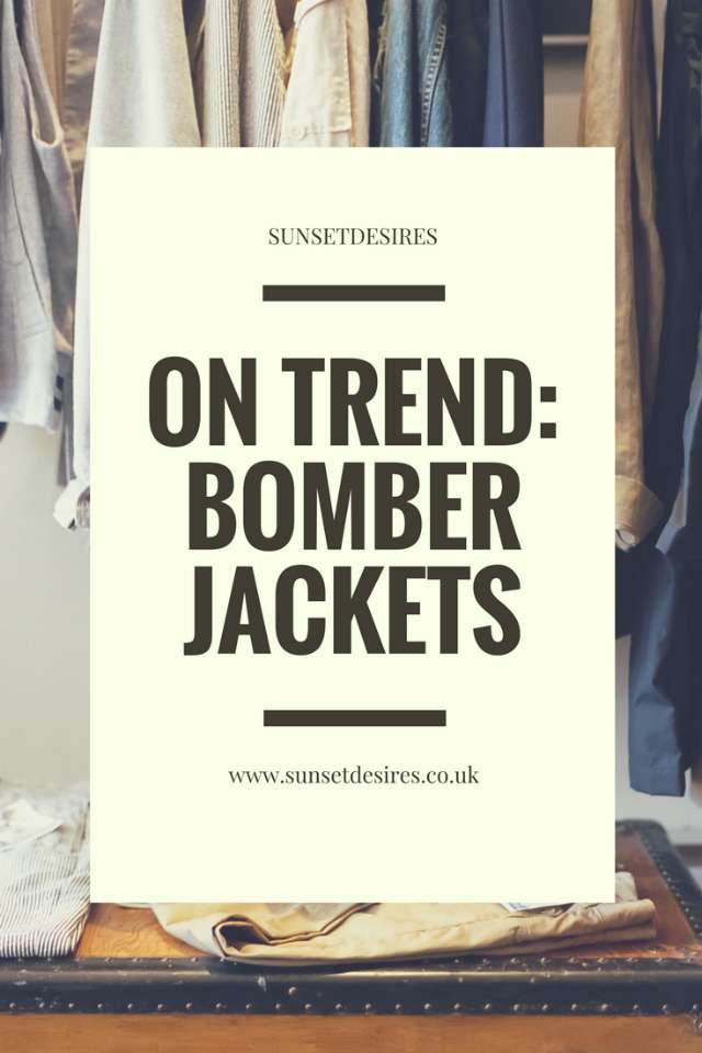 http://www.sunsetdesires.co.uk/2016/11/on-trend-bomber-jackets.html
