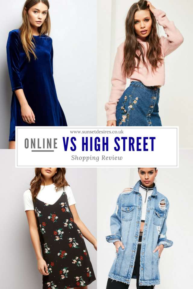 https://www.sunsetdesires.co.uk/2017/03/online-vs-high-street-shopping-review.html