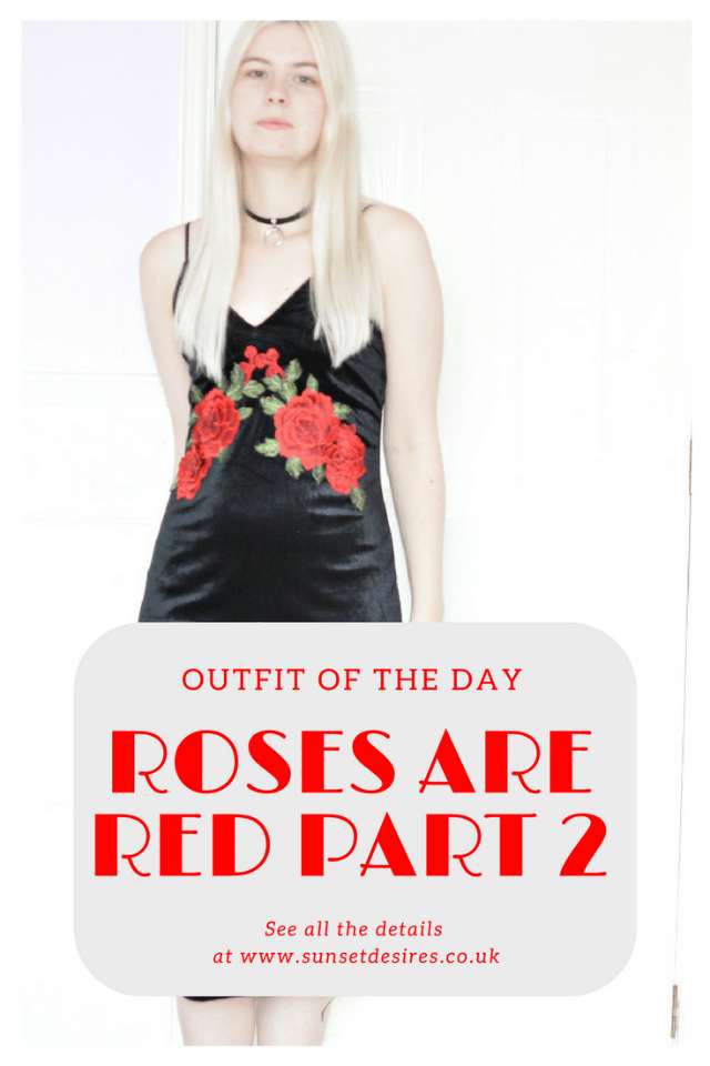 https://www.sunsetdesires.co.uk/2016/12/outfit-of-day-roses-are-red-part-2.html